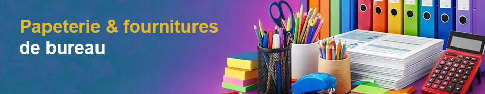 Papeterie & Fournitures de bureau